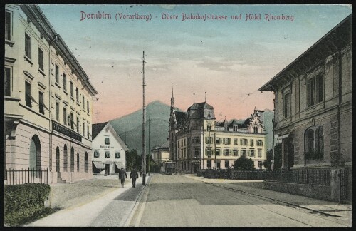 Dornbirn (Vorarlberg) - Obere Bahnhofstrasse und Hotel Rhomberg