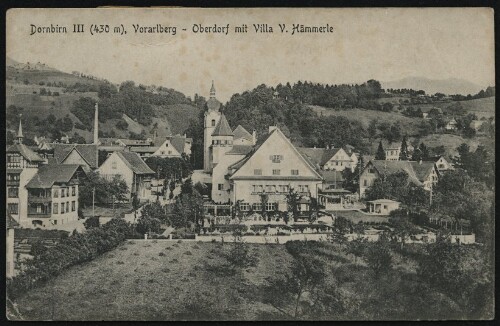 Dornbirn III (430 m), Vorarlberg - Oberdorf mit Villa V. Hämmerle