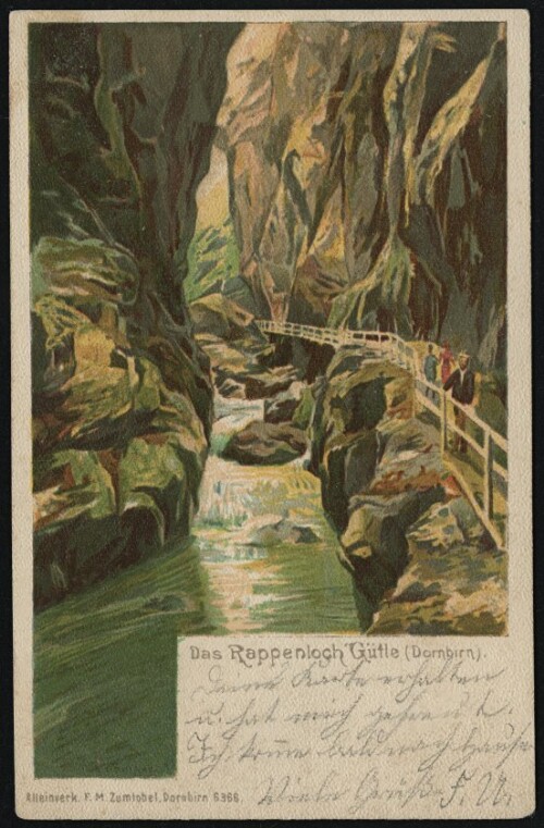 Das Rappenloch Gütle (Dornbirn) : [Correspondenz-Karte An ... in ...]