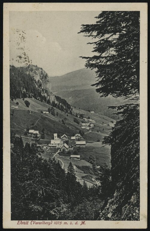 [Dornbirn] Ebnit (Vorarlberg) 1075 m. ü. d. M. : [Correspondenz-Karte ...]