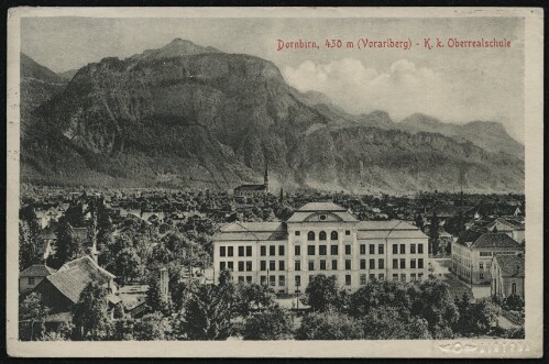 Dornbirn, 430 m (Vorarlberg) - K. k. Oberrealschule