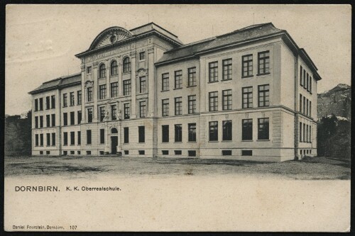 Dornbirn : K. K. Oberrealschule : [Correspondenz-Karte ...]