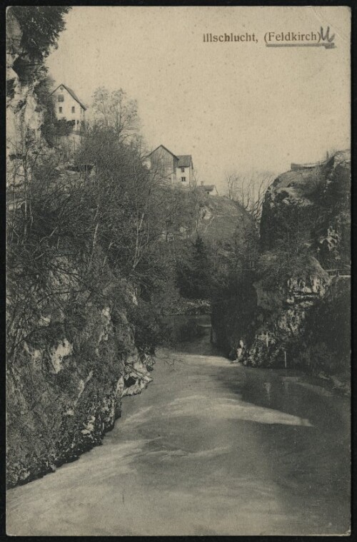 [Feldkirch] Illschlucht, (Feldkirch) : [Postkarte ...]