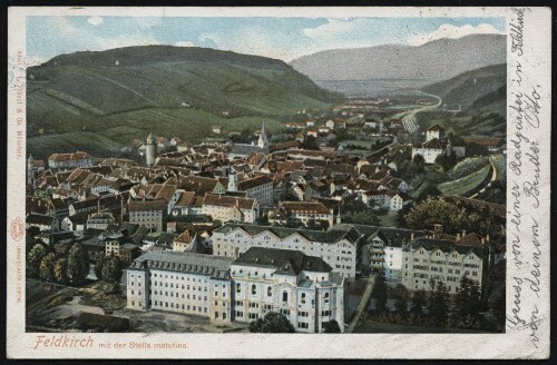 Feldkirch mit der Stella matutina : [Correspondenz-Karte An ... in ...]