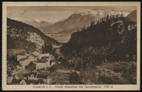 Feldkirch i. V. Stella Matutina mit Gurtisspitze, 1781 m