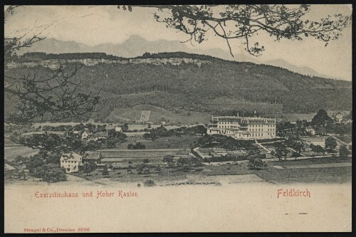 Feldkirch : Exerzitienhaus und Hoher Kasten : [Postkarte ...]