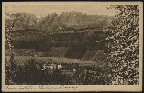 Exerzitienhaus Feldkirch - Vorarlberg mit Schweizerbergen