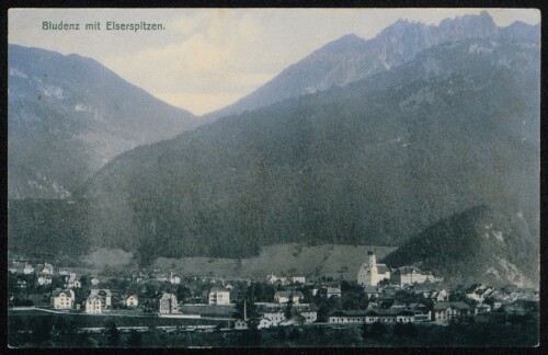 Bludenz mit Elserspitzen : [Correspondenz-Karte ...]