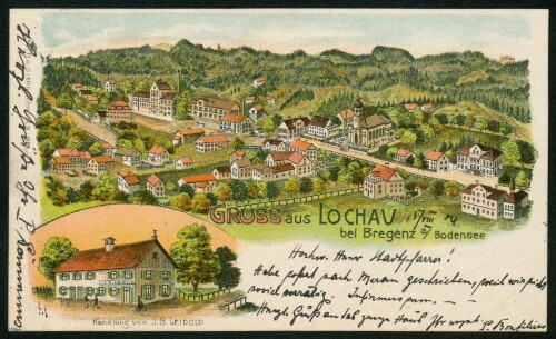 Gruss aus Lochau bei Bregenz a./ Bodensee : Handlung von J. B. Leipold : [Postkarte An ... in ...]