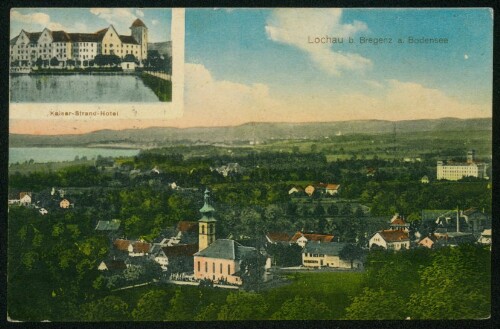 Lochau b. Bregenz a. Bodensee : Kaiser-Strand-Hotel