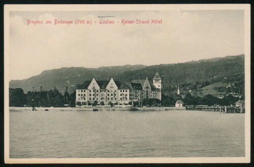 Bregenz am Bodensee (396 m) - Lochau - Kaiser-Strand-Hôtel