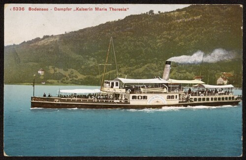 Bodensee - Dampfer  Kaiserin Maria Theresia 
