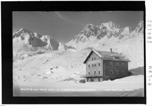 Skihütte Alp Trida 2263 m mit Flimspitze und Bürkelkopf
