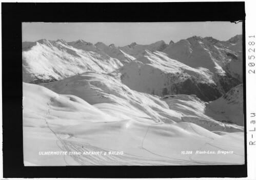 Ulmerhütte 2285 m Abfahrt gegen Galzig : [Blick von der Ulmer-Hütte in die Verwallgruppe mit Madaunspitze und Saumspitze]