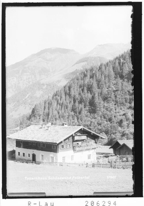 Tauernhaus Schösswend Felbertal : [Schösswendalm im Felbertal]