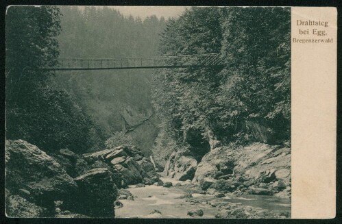 Drahtsteg bei Egg, Bregenzerwald : [Postkarte ...]