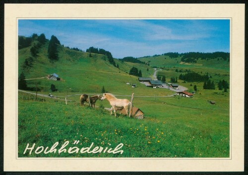 [Hittisau] Hochhäderich : [Sommer - Freizeit - Erlebnis Hochhäderich im Bregenzerwald, Vorarlberg - Austria ...]