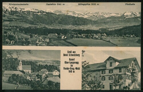 [Langenegg] Gruß aus Hotel Schweizberg : Kurort Ober-Langenegg im Vorder-Breg.-Wald 940 m : Winterstaudenkette : Kanisfluh 2041 m : Mittagspitze 2092 m : Firstkette